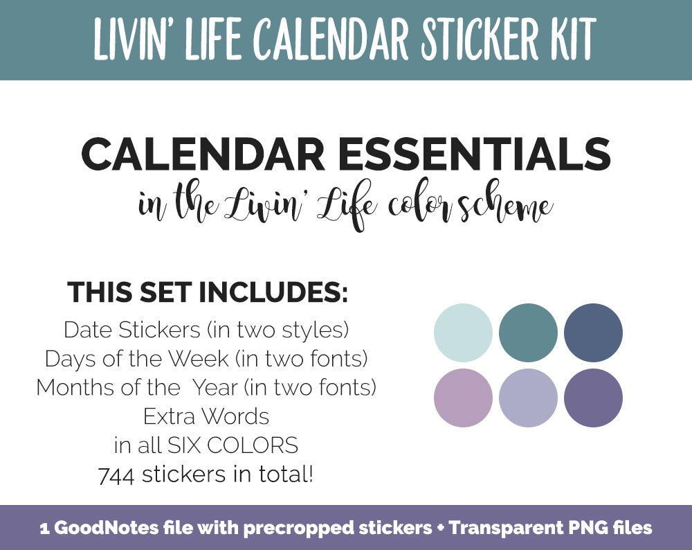 Livin' Life Calendar Essentials Digital Planner Stickers | GoodNotes, iPad and Android | Dates, Days of the Week, Months