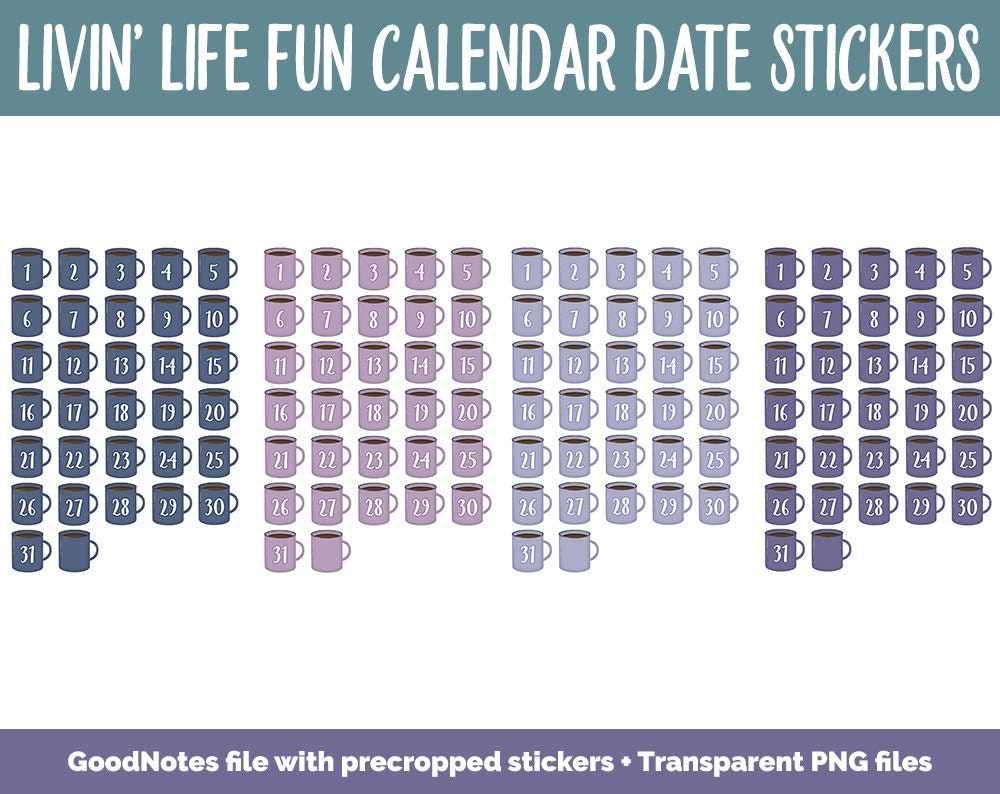 Livin' Life Fun Calendar Date Digital Stickers | GoodNotes, iPad and Android