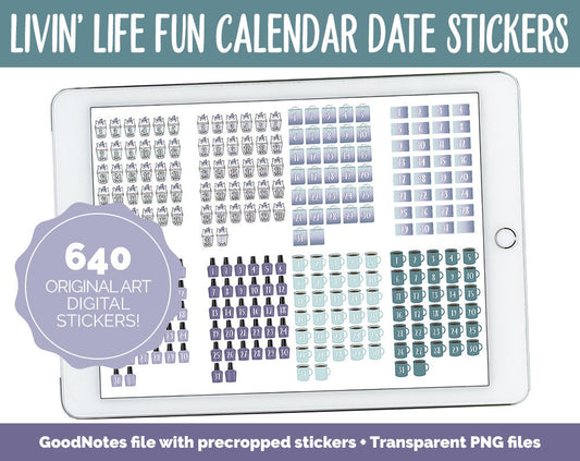 Livin' Life Fun Calendar Date Digital Stickers | GoodNotes, iPad and Android