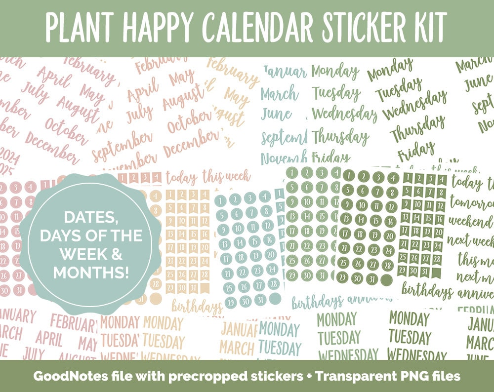 Plant Happy Calendar Essentials Digital Planner Stickers | GoodNotes, iPad and Android | Dates, Days of the Week, Months